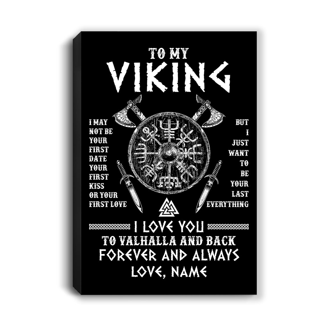 Personalized To My Viking Canvas I Love You To Valhalla And Back Husband Boyfriend Men Birthday Gifts Anniversary Christmas Custom Wall Art Print Framed Canvas | siriusteestore