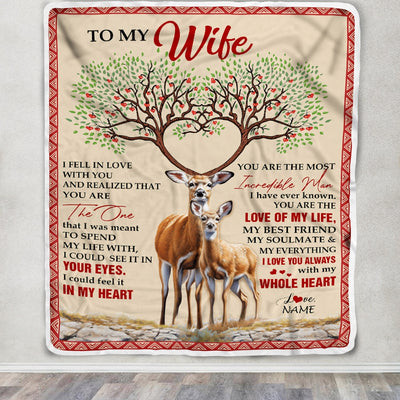 Personalized To My Wife Blanket From Husband Deer You Are The Love Of My Life Wife Birthday Wedding Anniversary Christmas Customized Fleece Blanket | siriusteestore