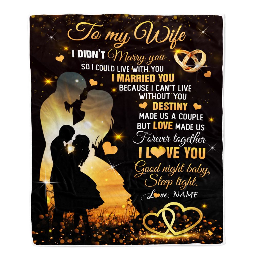 Personalized To My Wife Blanket From Husband I Didn't Marry You Romantic Wife Valentines Day Birthday Anniversary Christmas Customized Gift Fleece Blanket | siriusteestore