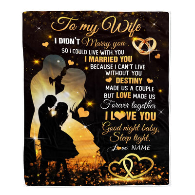 Personalized To My Wife Blanket From Husband I Didn't Marry You Romantic Wife Valentines Day Birthday Anniversary Christmas Customized Gift Fleece Blanket | siriusteestore