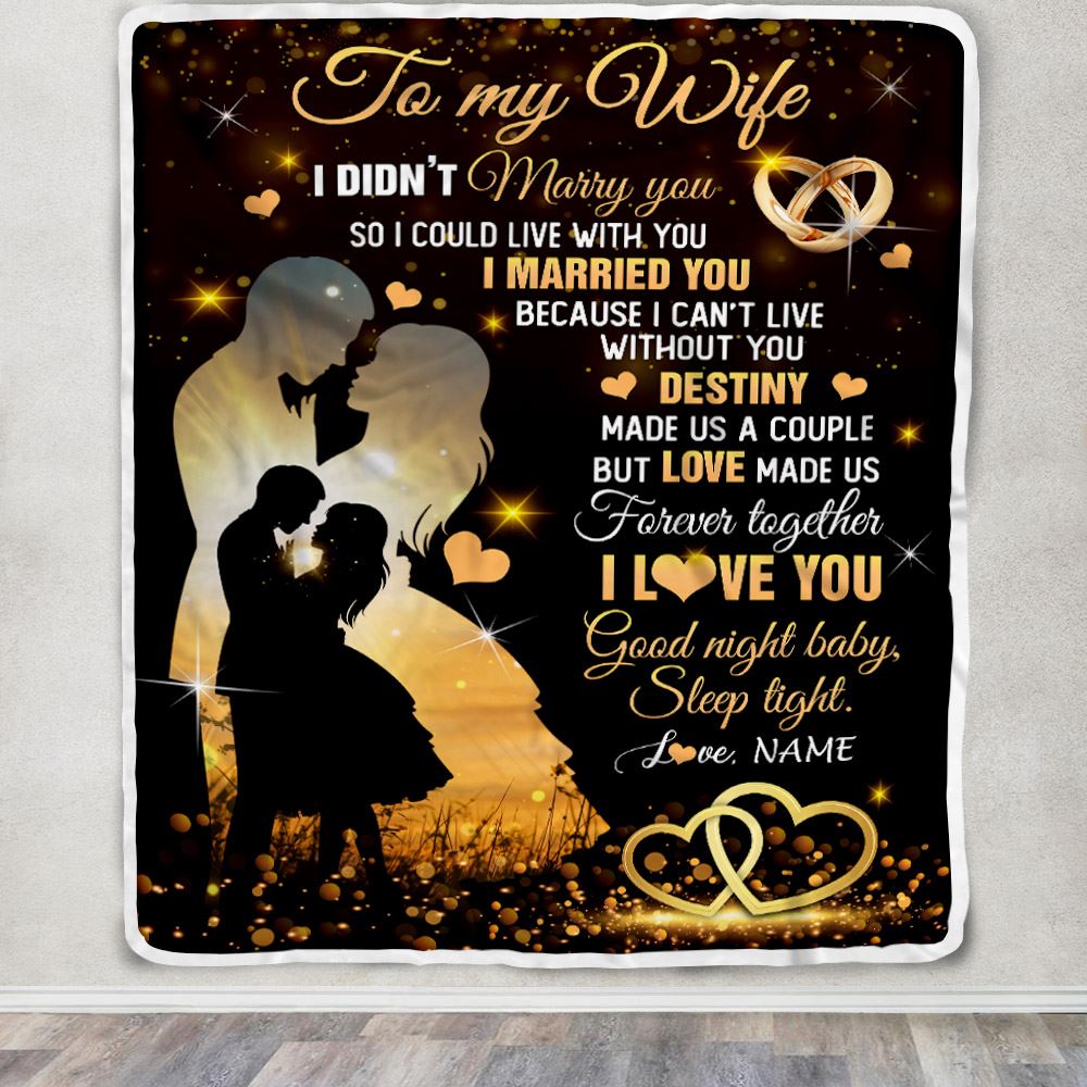 Personalized To My Wife Blanket From Husband I Didn't Marry You Romantic Wife Valentines Day Birthday Anniversary Christmas Customized Gift Fleece Blanket | siriusteestore