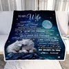 Personalized To My Wife Blanket From Husband I Want You Wolf Wife Birthday Gifts Anniversary Romantic Valentines Day Christmas Customized Fleece Blanket | siriusteestore