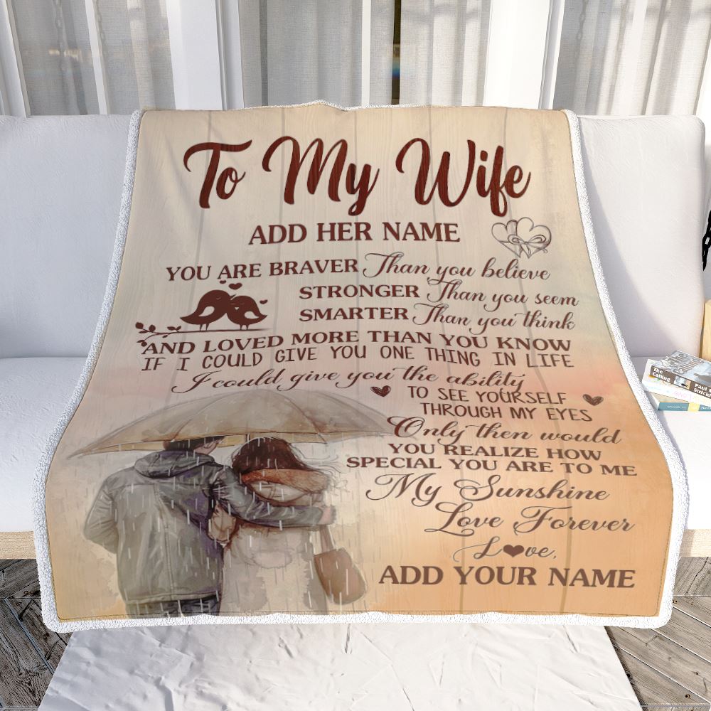 Personalized To My Wife Blanket From Husband You Are Braver Wife Birthday Gifts Anniversary Romantic Valentines Day Christmas Customized Fleece Throw Blanket | siriusteestore