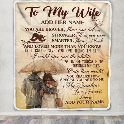 Personalized To My Wife Blanket From Husband You Are Braver Wife Birthday Gifts Anniversary Romantic Valentines Day Christmas Customized Fleece Throw Blanket | siriusteestore