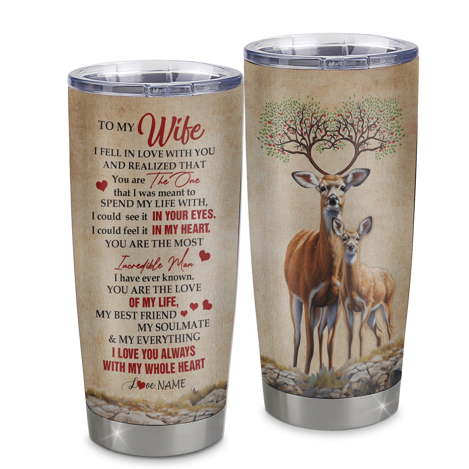 Personalized To My Wife From Husband Stainless Steel Tumbler Cup Deer You Are The Love Of My Life Wife Birthday Anniversary Wedding Day Christmas For Her Travel Mug | siriusteestore