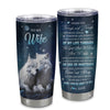 Personalized To My Wife From Husband Stainless Steel Tumbler Cup I Want You Wolf Wife For Here Birthday Anniversary Valentines Day Wedding Christmas Travel Mug | siriusteestore