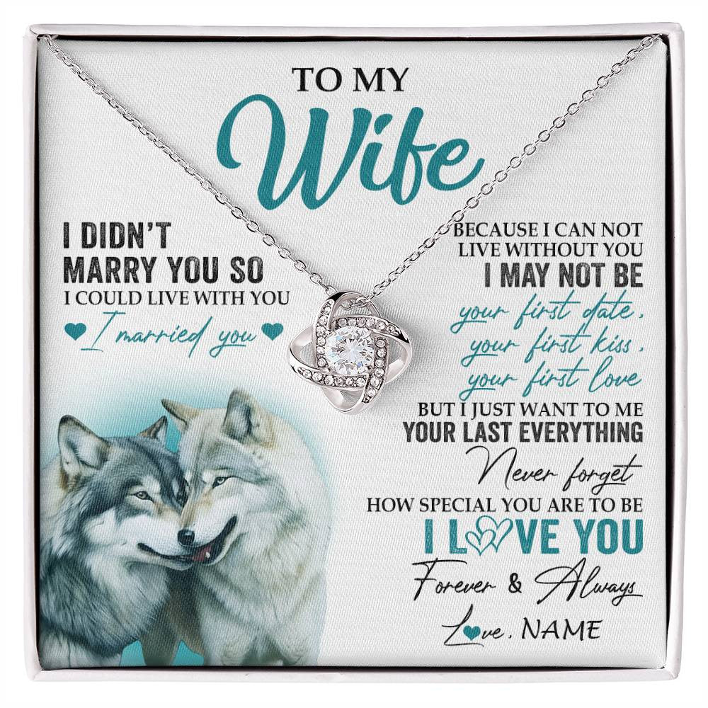 Love Knot Necklace 14K White Gold Finish | 1 | Personalized To My Wife Necklace From Husband I Didn't Marry You So Wolf For Wife Wedding Anniversary Day Birthday Christmas Customized Gift Box Message Card | siriusteestore