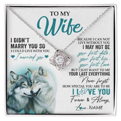 Love Knot Necklace 14K White Gold Finish | 1 | Personalized To My Wife Necklace From Husband I Didn't Marry You So Wolf For Wife Wedding Anniversary Day Birthday Christmas Customized Gift Box Message Card | siriusteestore