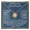 Love Knot Necklace 18K Yellow Gold Finish | 1 | Personalized To Our Beautiful Granddaughter Necklace From Grandma Grandpa Always Remember Granddaughter Birthday Christmas Customized Gift Box Message Card | siriusteestore