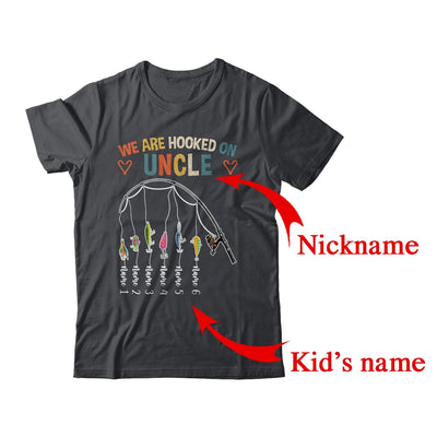 Personalized We Are Hooked On Uncle Fishing Custom Kids Name Fathers Day For Men Birthday Christmas Shirt & Hoodie | Custom | siriusteestore