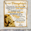 Personalized to My Daughter Blanket From Dad Lion Never Feel That You are Alone Great Birthday Graduation Christmas Gift Bed Quilt Fleece Throw Blanket | siriusteestore
