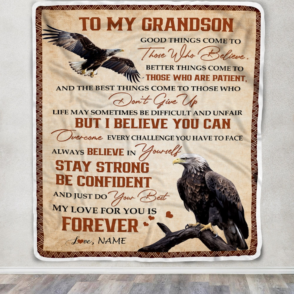 Personalized to My Grandson From Grandma Nana Mimi Good Things Come to Those Who Believe Eagle Grandson for Birthday Thanksgiving Christmas Fleece Blanket | siriusteestore
