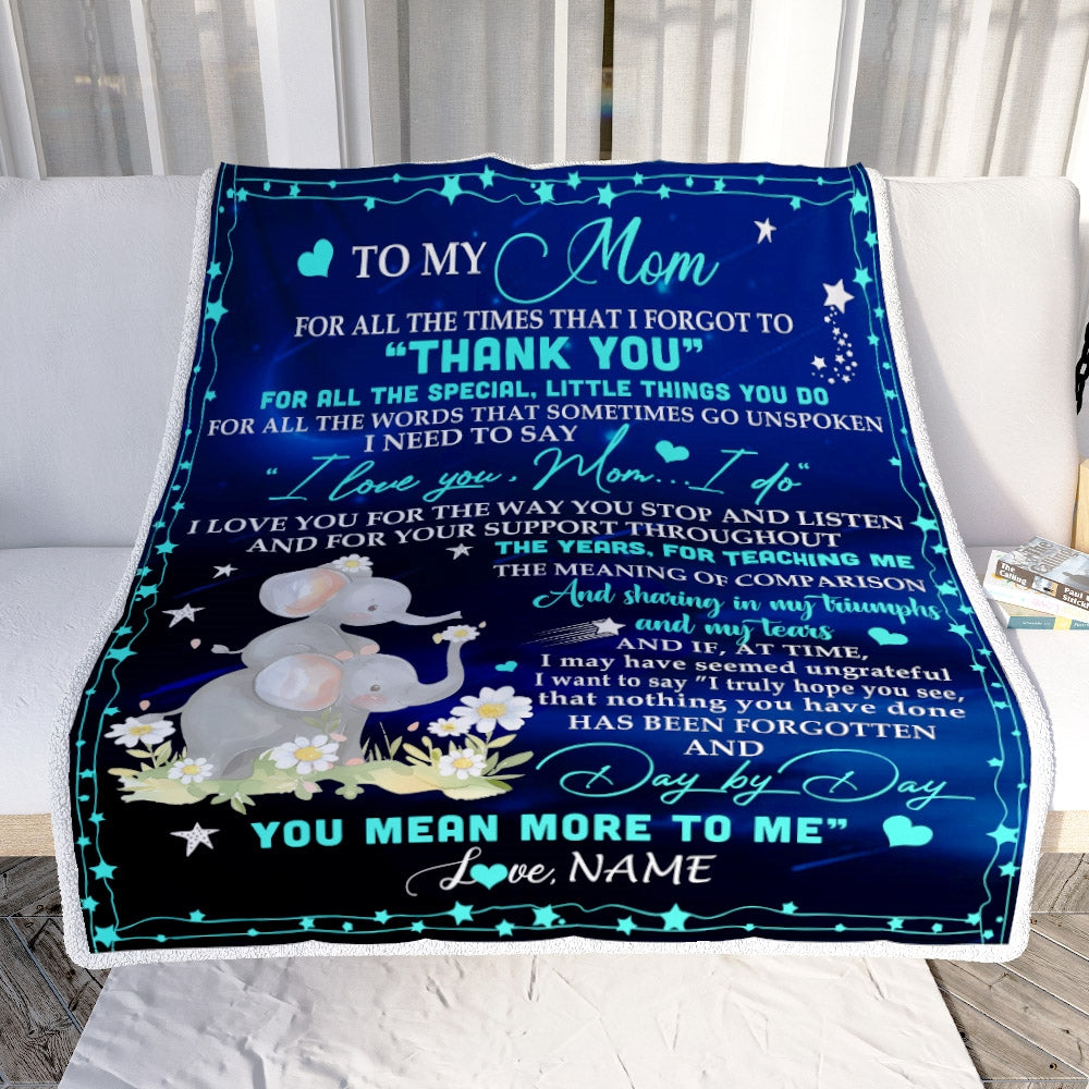 Personalized to My Mom Blanket from Daughter Elephant All The Times That I Forgot to Thank You Mom Birthday Mothers Day Christmas Customized Fleece Blanket | siriusteestore