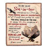 Personalized to My Son in Law Blanket from Mother in Law I Did Not Get to Choose You That Honor Eagle Son In Low Birthday Christmas Customized Fleece Blanket | siriusteestore