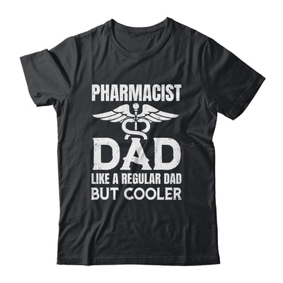 Pharmacist Dad Pharmacy Technician Medical Student For Men Shirt & Hoodie | siriusteestore