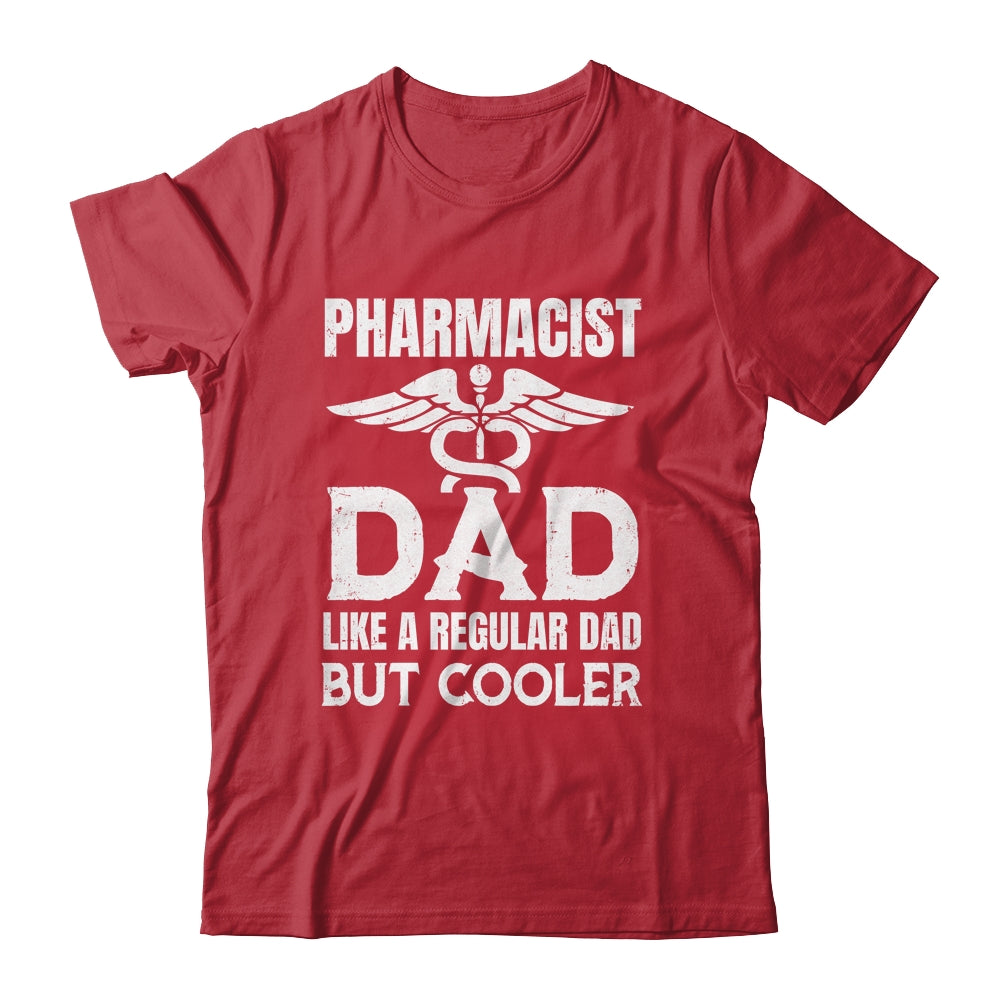 Pharmacist Dad Pharmacy Technician Medical Student For Men Shirt & Hoodie | siriusteestore