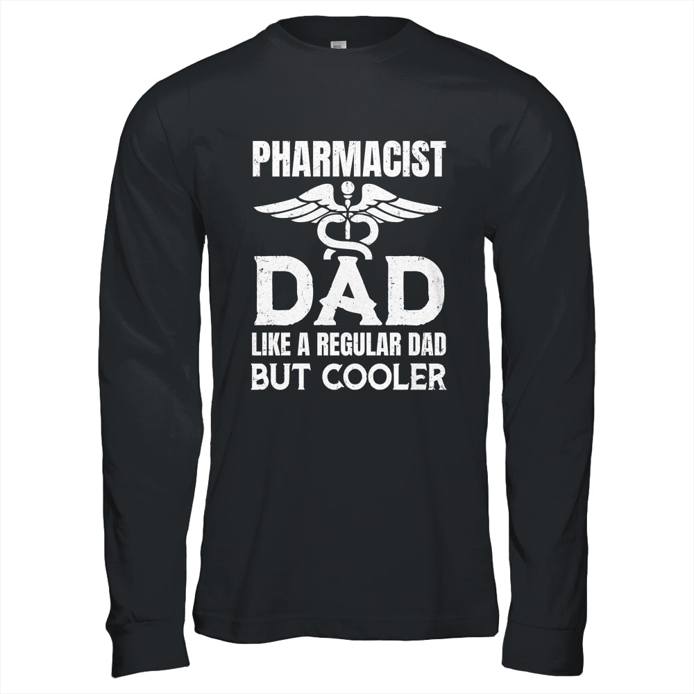 Pharmacist Dad Pharmacy Technician Medical Student For Men Shirt & Hoodie | siriusteestore