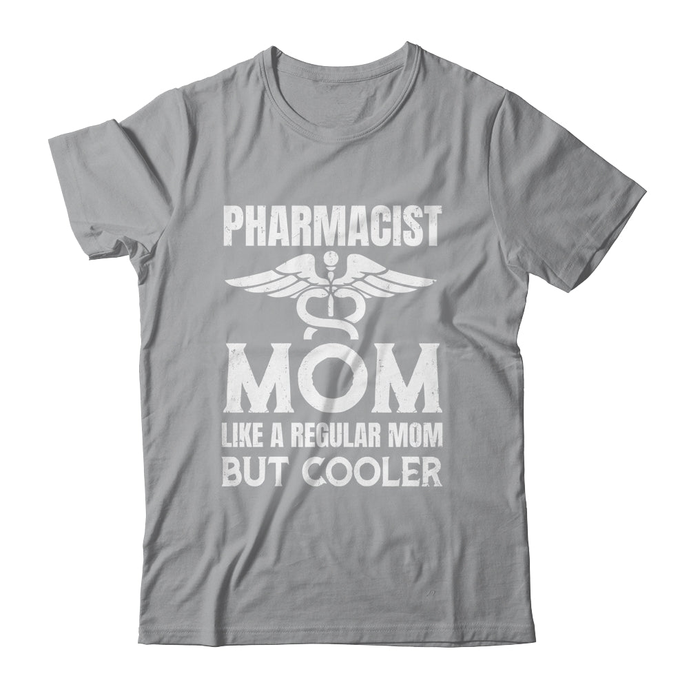 Pharmacist Mom Pharmacy Technician Medical Student For Women Shirt & Hoodie | siriusteestore