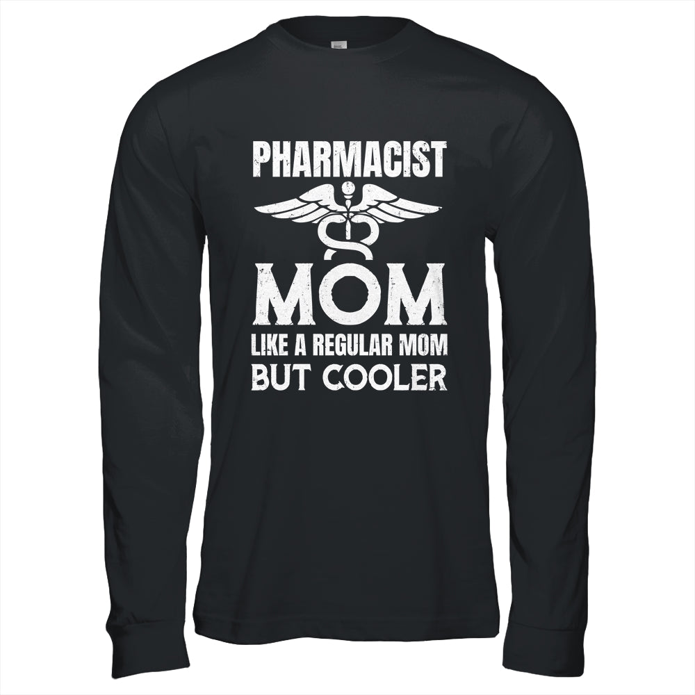 Pharmacist Mom Pharmacy Technician Medical Student For Women Shirt & Hoodie | siriusteestore