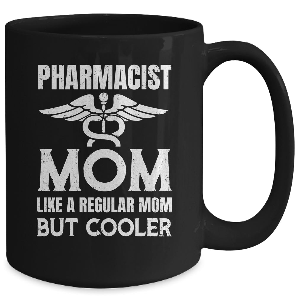 Pharmacist Mom Pharmacy Technician Medical Student For Women Mug | siriusteestore