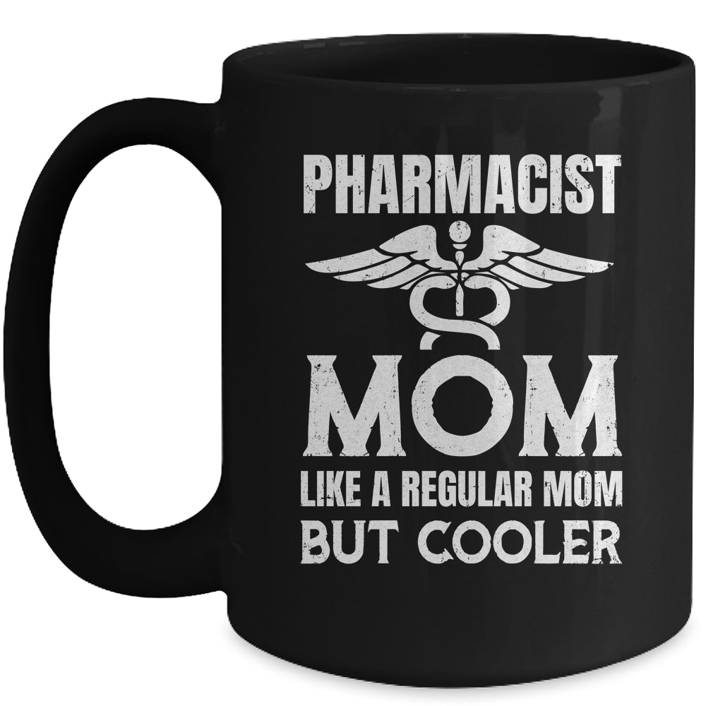 Pharmacist Mom Pharmacy Technician Medical Student For Women Mug | siriusteestore