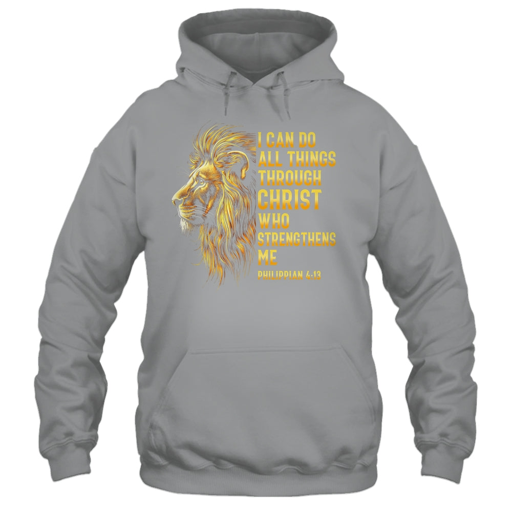 Philippians 4:13 Religious Lion Strengthens Christian Men Shirt & Hoodie | siriusteestore