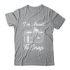 Photography Funny I'm About To Snap Photographer Vintage Shirt & Tank Top | siriusteestore