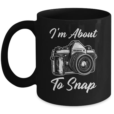 Photography Funny I'm About To Snap Photographer Vintage Mug | siriusteestore