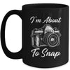 Photography Funny I'm About To Snap Photographer Vintage Mug | siriusteestore