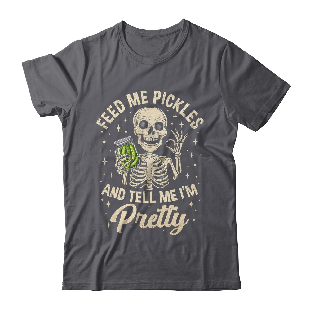 Pickle Lover Feeds Me Pickles And Tell Me I'm That Pretty Shirt & Tank Top | siriusteestore