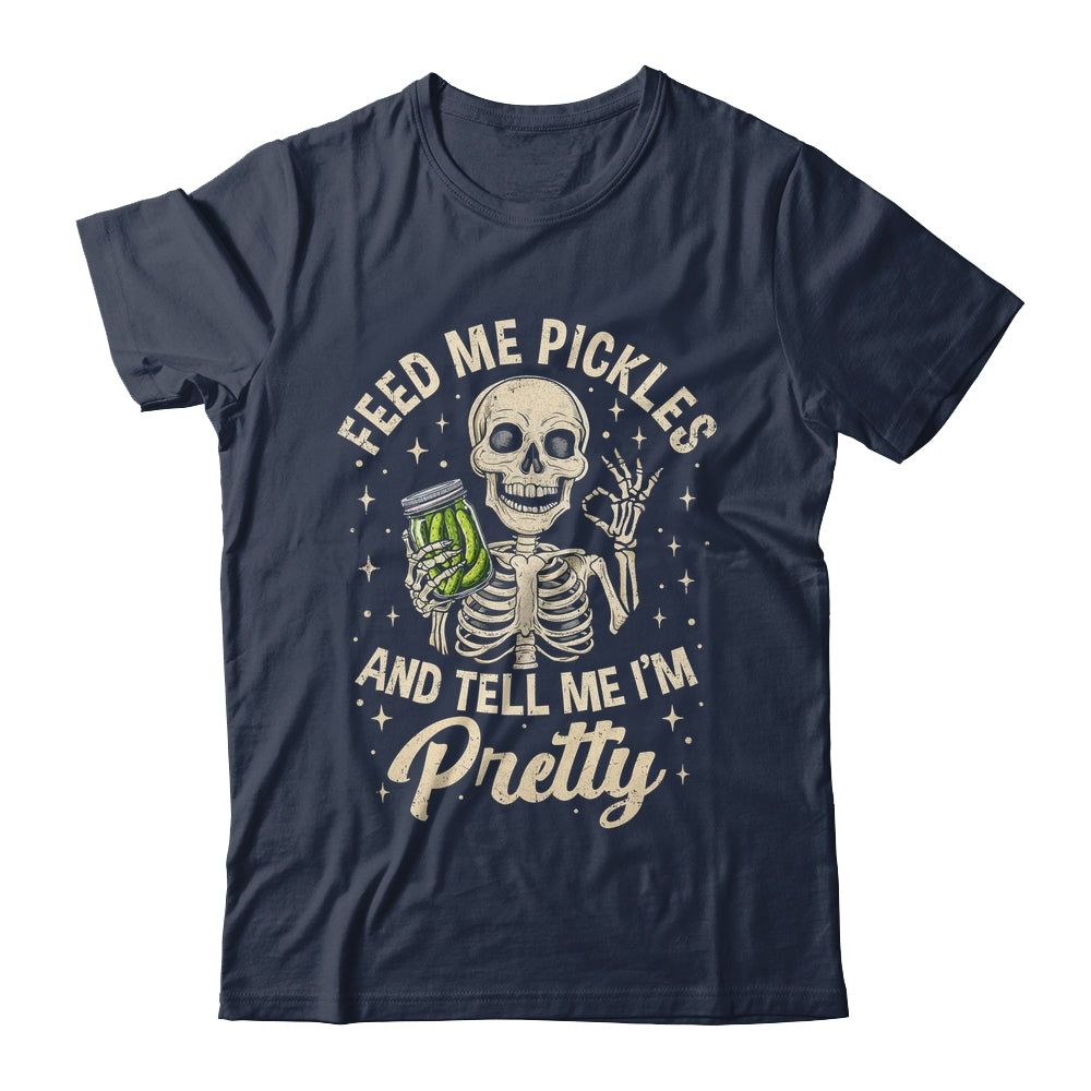 Pickle Lover Feeds Me Pickles And Tell Me I'm That Pretty Shirt & Tank Top | siriusteestore