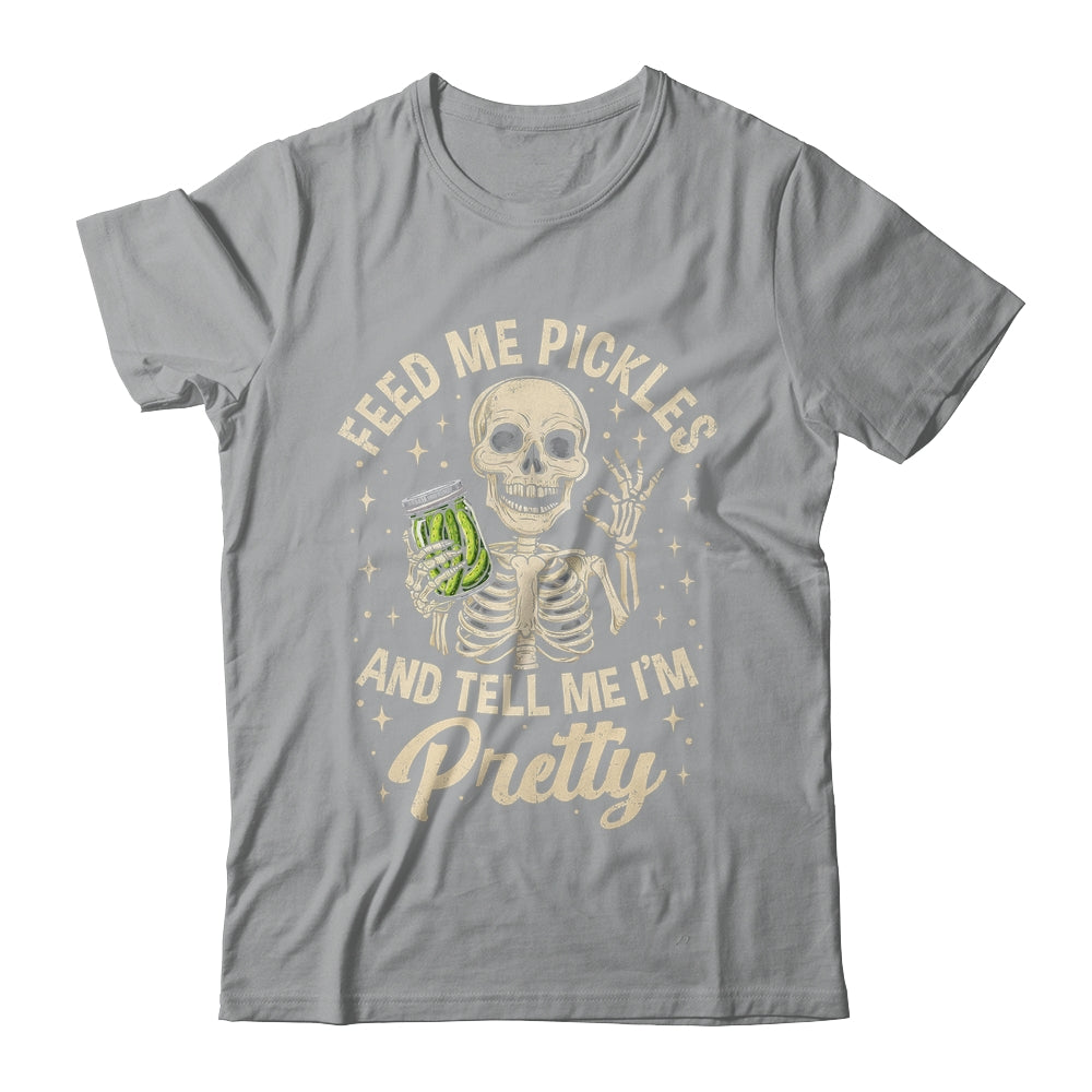 Pickle Lover Feeds Me Pickles And Tell Me I'm That Pretty Shirt & Tank Top | siriusteestore