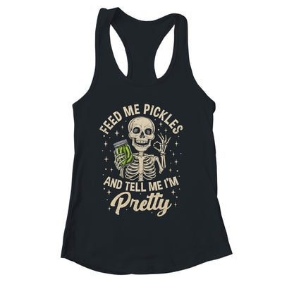 Pickle Lover Feeds Me Pickles And Tell Me I'm That Pretty Shirt & Tank Top | siriusteestore