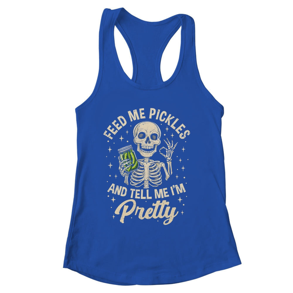 Pickle Lover Feeds Me Pickles And Tell Me I'm That Pretty Shirt & Tank Top | siriusteestore