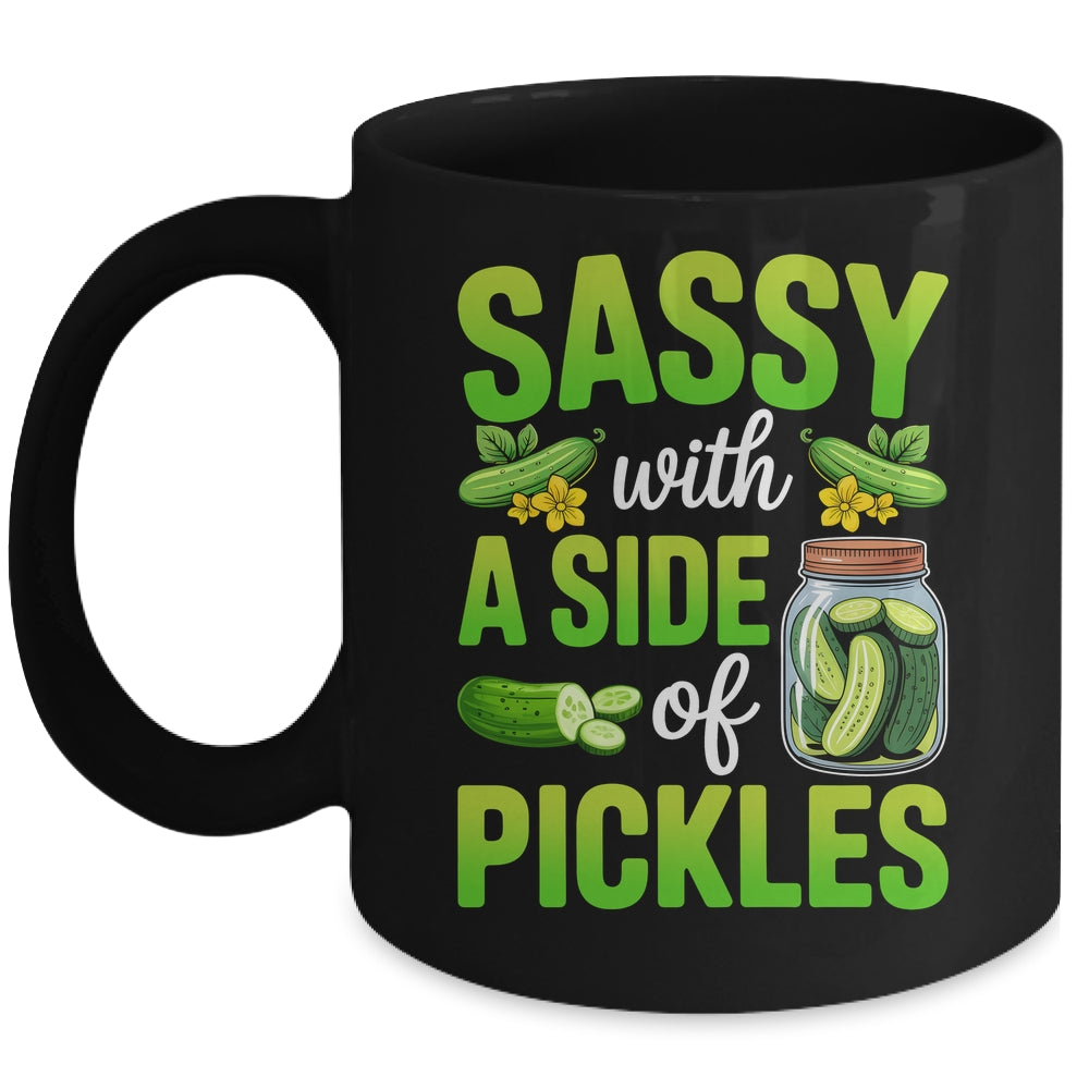 Pickle Lover Funny Sassy With A Side Of Pickles Mug | siriusteestore