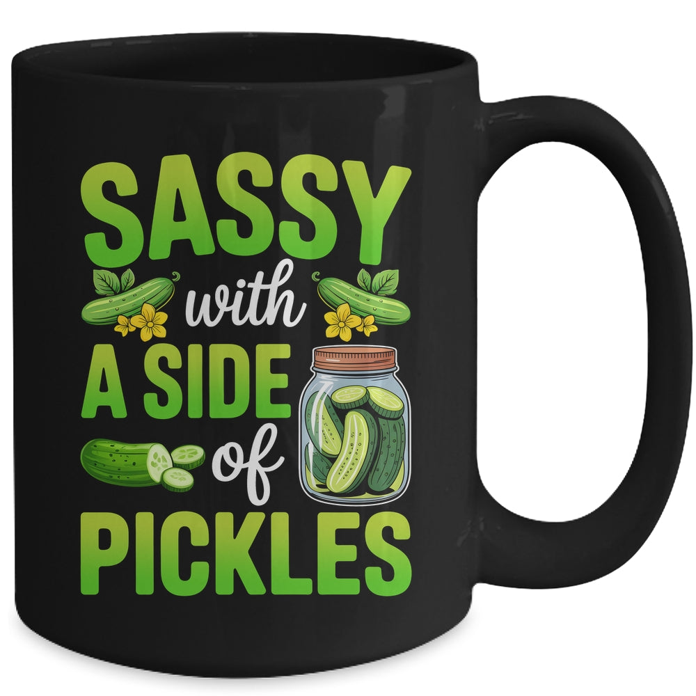 Pickle Lover Funny Sassy With A Side Of Pickles Mug | siriusteestore