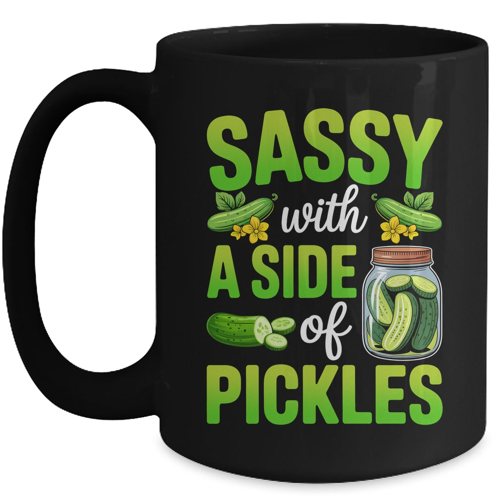 Pickle Lover Funny Sassy With A Side Of Pickles Mug | siriusteestore