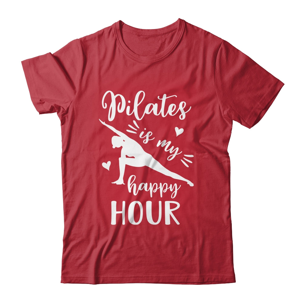 Pilates Is My Happy Hour Great Fitness Design For Women Girl Shirt & Tank Top | siriusteestore