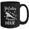 Pilates Is My Happy Hour Great Fitness Design For Women Girl Mug | siriusteestore