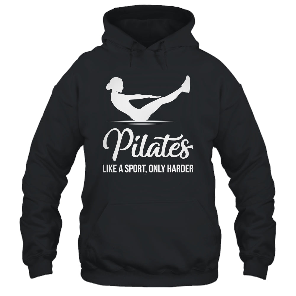 Pilates Like A Sport Only Harder Funny Pilates Women Girls Shirt & Tank Top | siriusteestore