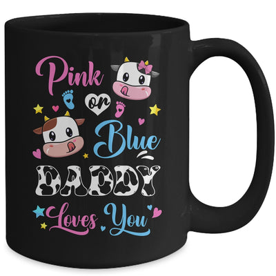 Pink Or Blue Daddy Loves You Cow Baby Gender Reveal Mug | siriusteestore