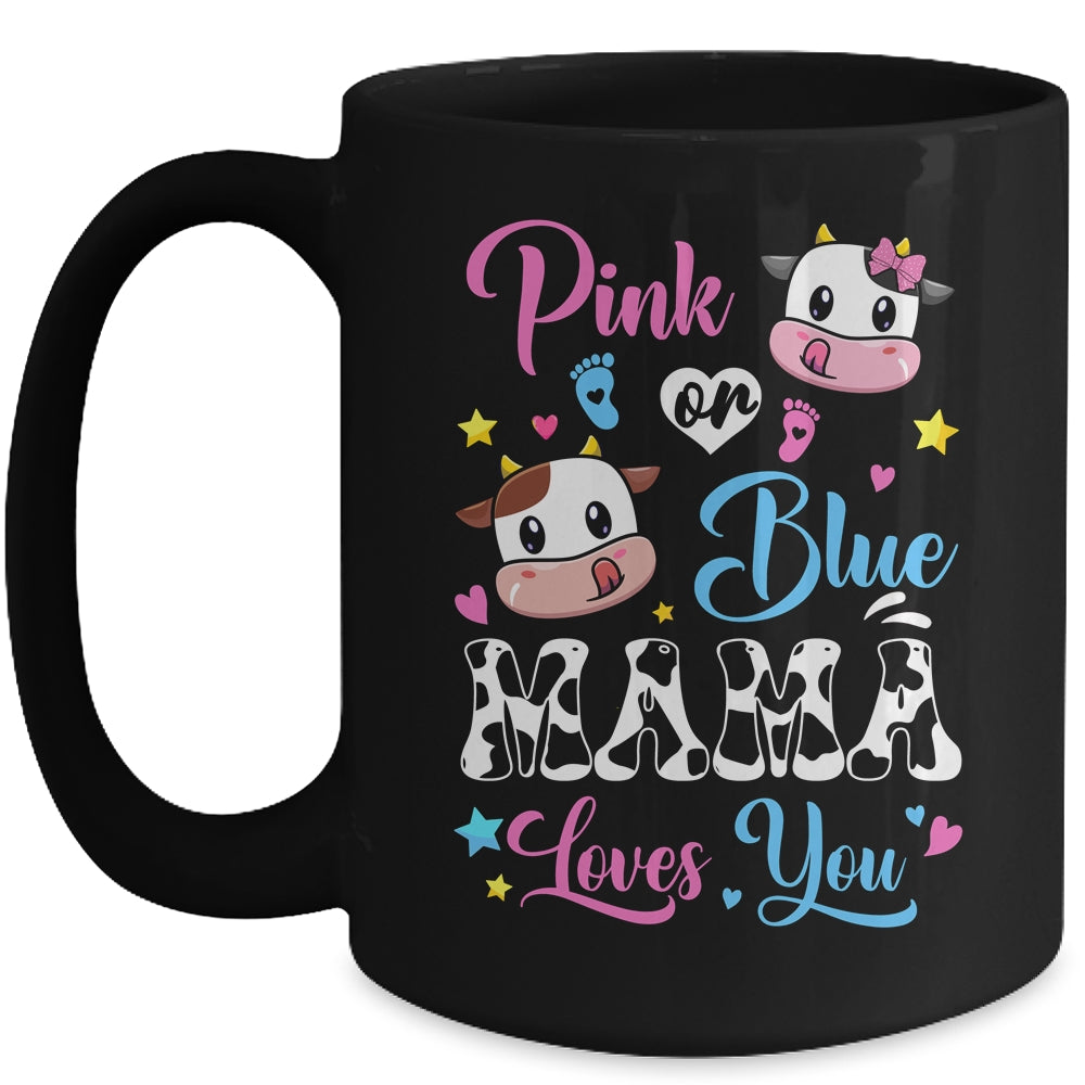 Pink Or Blue Mama Loves You Cow Baby Gender Reveal Mug | siriusteestore