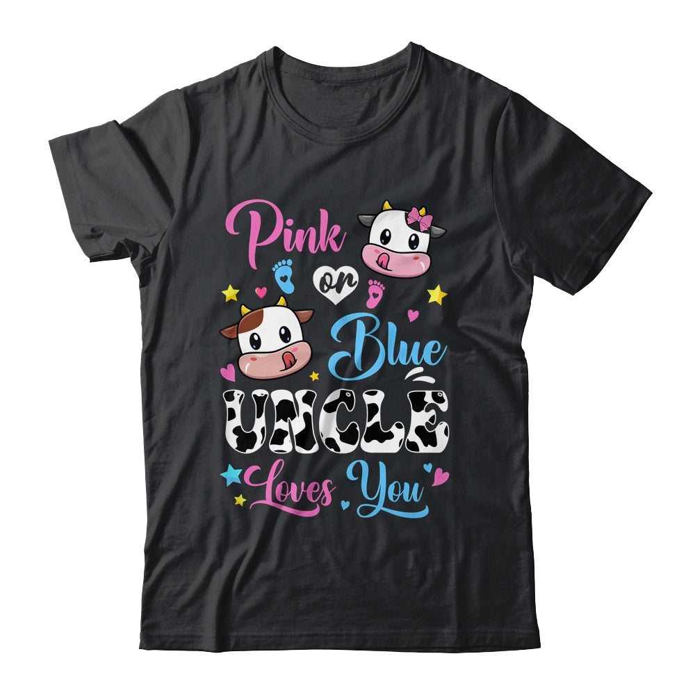 Pink Or Blue Uncle Loves You Cow Baby Gender Reveal Shirt & Hoodie | siriusteestore