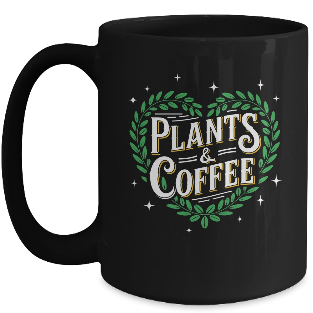 Plants & Coffee Funny Gardening Plant Garden Lover Gardener Mug | siriusteestore