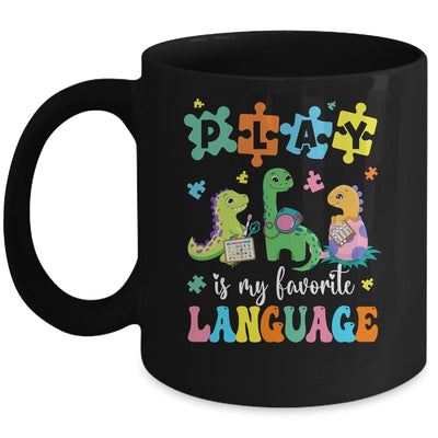 Play Is My Favorite Language Dinosaurs Speech Therapy SLP Mug | siriusteestore