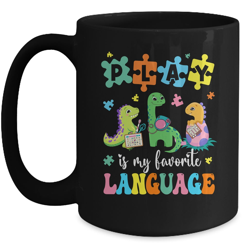 Play Is My Favorite Language Dinosaurs Speech Therapy SLP Mug | siriusteestore