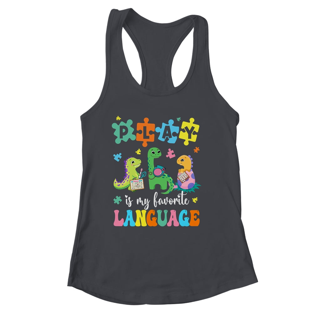Play Is My Favorite Language Dinosaurs Speech Therapy SLP Shirt & Tank Top | siriusteestore
