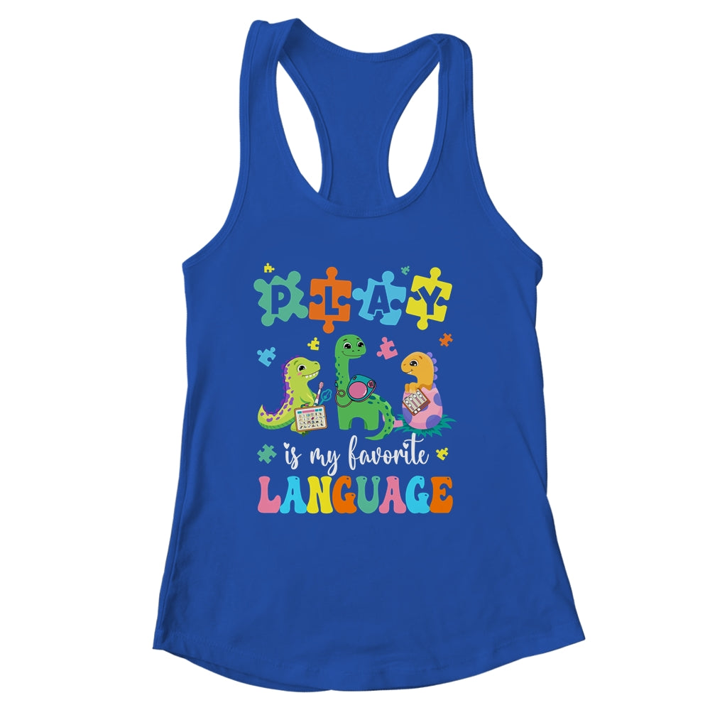 Play Is My Favorite Language Dinosaurs Speech Therapy SLP Shirt & Tank Top | siriusteestore