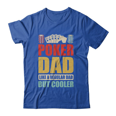 Poker Dad Funny Men Casino Play Card Gambler Poker Gambling Shirt & Tank Top | siriusteestore