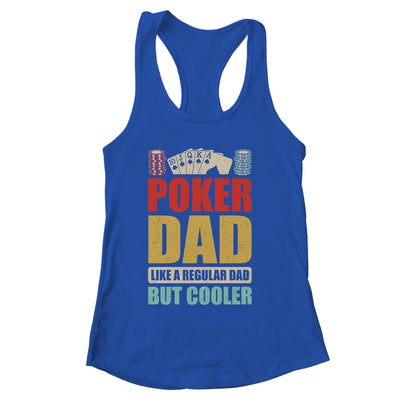 Poker Dad Funny Men Casino Play Card Gambler Poker Gambling Shirt & Tank Top | siriusteestore